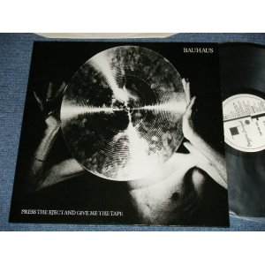 画像: BAUHAUS - PRESS THE EJECTAND GIVE ME THE TAPE  (A-2/B-2)   ( MINT-/MINT- )   /  1982 UK ENGLAND ORIGINAL  Used LP 