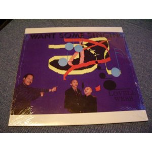 画像: LOVELL WEBB - I WANT SOME SINGING / 1993 US ORIGINAL SEALED LP 