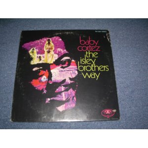 画像: BABY CORTEZ ( ISLEY BROTHERS WORKS) - THE ISLEY BROTHERS WAY / 1970  US AMERICA ORIGINAL MONO Used LP 