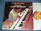 画像: LUCKY PETERSON - OUR FUTURE : 5 YEARS OLD / 1960's US AMERICA ORIGINAL  STEREO   Used  LP 