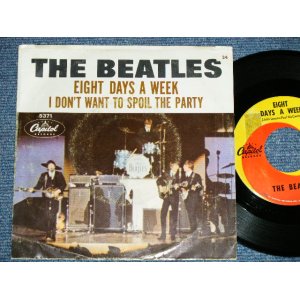 画像: The BEATLES -  EIGHT DAYS A WEEK : I DON'T WANT TO BSPOIL THE PARTY  ( Ex/Ex++ Looks:Ex+++ ) / 1965 US AMERICA ORIGINAL Used 7" Single With PICTURE SLEEVE b 