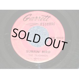 画像: THE TRASHMEN -  SURFIN' BIRD / KING OF THE SURF ( Ex++ Looks:Ex / Ex++ Looks:Ex) / 1963 US AMERICA ORIGINAL Used 7" Single 