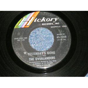 画像: The OVERLANDERS - YESTERDAY'S GONE / GONE THE RAINBOW  (Ex++/Ex++)  / 1964  US AMERICA ORIGINAL  Used 7" Single 