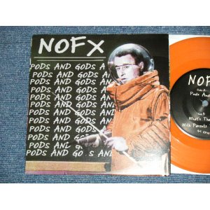 画像: NOFX - POPS AND GODS  :  WHAT'S THE MATTER WITH PARENTS TODAY  ( MINT-/MINT )  / 2000 US AMERICAN ORIGINAL Limited "ORANGE WAX Vinyl"  Used  7"45 Single 