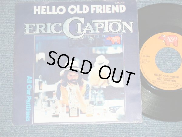 画像1: ERIC CLAPTON - HELLO OLD FRIEND : ALL OUR PAST TIMES  ( Ex+++/MINT-) / 1976 WEST-GERMAN GERMANY ORIGINAL Used 7" Single with PICTURE SLEEVE 