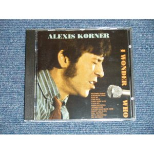 画像: ALEXIS KORNER  - I WONDER WHY (NEW) /"1992 UK ENGLAND ORIGINAL "BRAND NEW" CD 