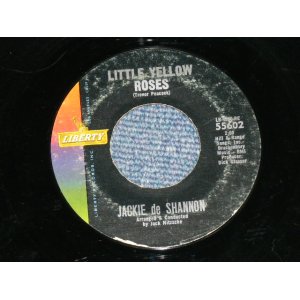 画像: JACKIE DeSHANNON  DE SHANNON  - LITTLE YELLOW ROSES : OH SWEET CHARIOT ( Ex/Ex )  / 1963 US AMERICA  ORIGINAL Used 7" Single 