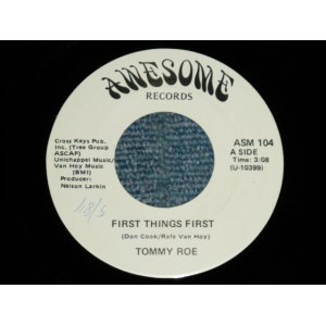 画像: TOMMY ROE - FIRST THINGS FIRST  ( Ex+++/Ex+++ ) / 1984 US AMERICA  "PROMO Only" Used 7" Single 