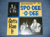 画像: SP0-DRR-O-DEE - GOTTA HAVE IT   (NEW)  / 1997 FRANCE ORIGINAL "BRAND NEW" 10" LP