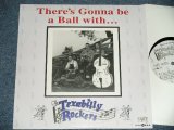 画像: The TEXABILLY ROCKERS - THERE'SA GONNA BE A BALL WITH ... (NEW)  /  2000 GERMAN ORIGINAL "BRAND NEW" 10" LP