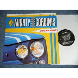 画像: The MIGHTY GORDINIS - KISS MY WHEELS (NEW)  / 2000 BELGIUM ORIGINAL "BRAND NEW" LP