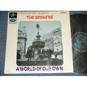 画像: THE SEEKERS  - A WORLD OF OUR OWN (MATRIX NUMBER    A)XAX.2870-1 B) XAX.2871-1) (Ex++/Ex++)  1965 UK ENGLAND ORIGINAL "BLUE Columbia Label" MONO Used LP 