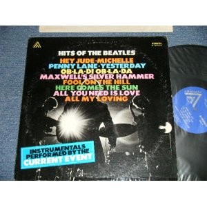 画像: The CURRENT EVENT - HITS OF THEBEATLES : INSTRUMENTALS PERFORMED BY The CURRENT EVENT (Ex+/Ex++ Tape Seam)  / Eraly 1970's  US AMERICA ORIGINAL Used LP 