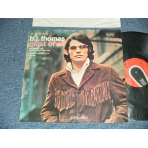 画像: B. J. THOMAS - MOST OF ALL (Ex+++/MINT-)  /  WEST-GERMAN  ORIGINALUsed  LP