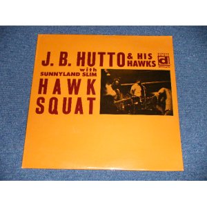 画像: J.B. HUTTO & His HAWKS - HAWK SQUAT   ( SEALED ) /1991 US AMERICA  "BRAND NEW SEALED" LP 