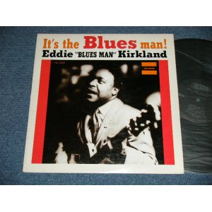 画像: EDDIE "BLUES MAN" KIRKLAND - IT'S THE BLUES MAN!   (Ex+++/Ex+++   /  US AMERICA REISSUE Used LP