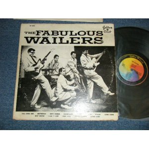 画像: The WAILERS - The FABULOUS WAILERS  (Ex-/VG+++ WOBC, Label Missing)   /  1962 Version US AMERICA ORIGINAL 2nd Press "BLACK & WHITE Color" MONO  Used  LP