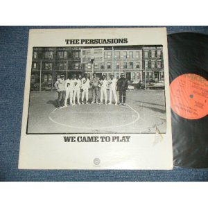 画像: The PERSUASIONS - WE CAME TO PLAY  (Ex/Ex++ TEAR OFC)  / 1972 Version  US AMERICA 2nd Press "ORANGE Label"  Used LP 