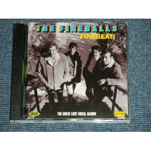 画像: The FIREBALLS - FIREBEAT! : THE GREAT LOST VOCAL ALBUM ( MINT/MINT) / 2006 UK ENGLAND ORIGINAL  Used CD