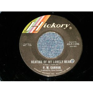 画像: P.W.CANNON - BEATING OF MY LONELY HEART : IT'S A WOMAN'S WORLD ( Ex+/Ex++ BB)  / US AMERICA ORIGINAL  Used 7"45  Single