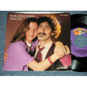 画像: FRANK ZAPPA  of THE MOTHERS OF INVENTION - VALLEY GIRL : YOU ARE WHAT YOU US ( Ex++MINT- )  / 1982  US AMERICA ORIGINAL  Used 7" Single  with PICTURE SLEEVE 