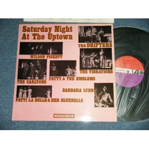 画像: v.a. Omnibus (DRIFTERS, WILSON PICKETT, VIBRATIONS, CARLTONS, BARBARA LYNN, PATTI LA BELLE & Her BLUEBELLS)  - SATURDAY NIGHT AT THE UP TOWN (Ex+++/Ex Looks:Ex++) / 1964 US AMERICA  ORIGINAL "RED & PLUM Label" MONO Used LP   