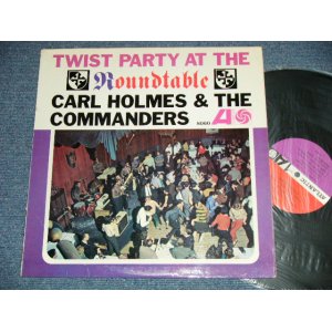 画像: CARL HOLMES& THE COMMANDERS - TWIST PARTY AT THE ROUNDTABLE  (Ex++/Ex+++ A-4:VG+++) / 1962 US AMERICA  ORIGINAL "RED & PLUM Label" MONO Used LP   