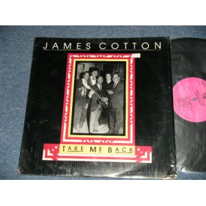 画像: JAMES COTTON   - TAKE ME BACK ( Ex/Ex+++ A-1:Ex+) / 1987 US AMERICA ORIGINAL Used LP 