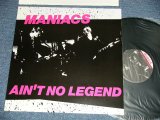 画像: MANIACS - AIN'T NO LEGEND (MINT/MINT) / 1990   ITALY ORIGINAL Used LP