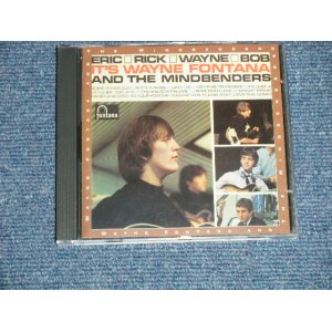 画像: WAYNE FONTANA AND THE MINDBENDERS -ERIC RICK WAYNE BOB  IT'S WAYNE FONTANA AND THE MINDBENDERS (MINT-/MINT) / 1999 GERMANY ORIGINAL Used CD