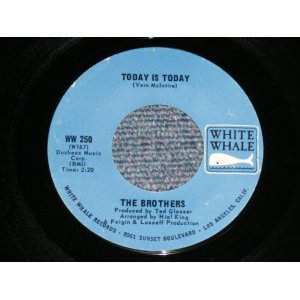 画像: THE BROTHERS - TODAY IS TODAY : WITH THE RAIN  (MINT-/MINT-) / 1967 US AMERICA ORIGINAL Used  7"Single With 