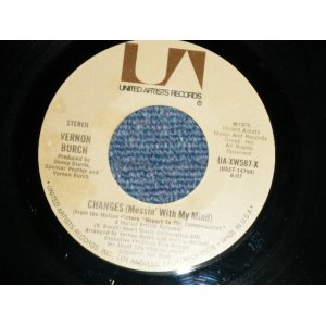 画像: VERNON BURCH - CHANGES :  CHANGES (Ex+++/Ex+++)  / 1975 US AMERICA ORIGINAL "PROMO ONLY Same Flip" Used 7"45 Single 