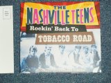 画像: THE NASHVILLE TEENS - ROCKIN' BACK TO  TOBACCO ROAD  : RARE AND UNLEASED TRACKS (MINT-/MINT)  / 2007 UK ENGLAND ORIGINAL Used  CD