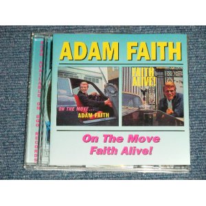 画像: ADAM FAITH - ON THE MOVE + FAITH ALIVE (MINT-/MINT)  / 2000 UK ENGLAND Used CD