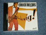 画像: CHUCK HIGGINS - BLOWS HIS WIG!   (MINT-/MINT)  / 2006 UK ENGLAND  ORIGINAL + German Press  Used CD