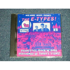 画像: The E-TYPES -  TEEN TRASH:FROM SACRAMENTO CAL. USA  (MINT-/MINT) / 1992 GERMAN GERMANY  ORIGINAL Used CD