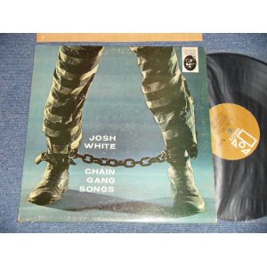 画像: JOSH WHITE - CHAIN GANG SONGS (Ex++/Ex+++ BB )  / 1969's  US AMERICA  3rd Press "GOLD LABEL" MONO Used   LP 