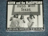 画像: KEVIN and The BLACKTEARS - MESS WITH TEXAS   (SEALED) / 1993 US AMERICA   ORIGINAL "BRAND NEW SEALED"  CD   