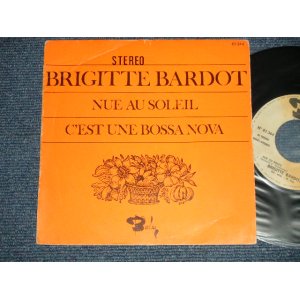 画像: Brigitte Bardot  - A) Nue Au Soleil  B) 	C'Est Une Bossanova (Ex++/Ex+++)  / 1987 FRANCE FRENCH ORIGINAL  Used Used 7" Single 