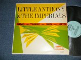 画像: LITTLE ANTHONY & THE IMPERIALS - SING THEIR BIG HITS (Ex++/Ex++)  / 1964 US AMERICA ORIGINAL MONO Used LP 