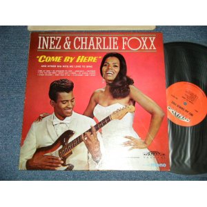 画像: INEZ & CHARLIE FOXX - COME BY HERTE ( Ex++/Ex+++, Ex++ Looks:Ex-)  / 1967 US AMERICA  ORIGINAL MONO Used  LP 