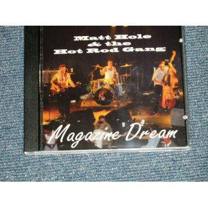 画像: MATT HOLE & The HOT ROD GANG - MAGAZINE DREAM (NEW) / 1996 US AMERICA ORIGINAL"Brand New"  CD  