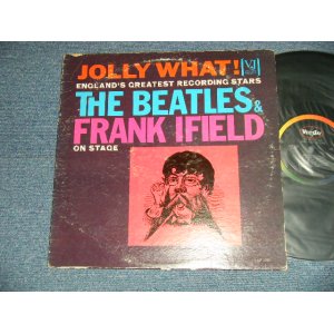 画像: THE BEATLES and FRANK IFIELD - JOLLY WHAT ! ON STAGE(:MATRIX #  MATRIX #      A)  64-3852 △6295       B)  64-3853 △6295-X  )  (Ex-/Ex++ EDSP)   / 1964 US AMERICA ORIGINAL "BLACK With RAINBOW Label" Used MONO LP