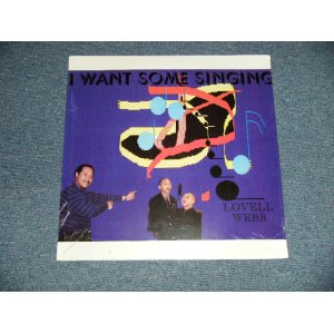 画像: LOVELL WEBB - I WANT SOME SINGING (SEALED) / 1993  US AMERICA  ORIGINAL"BRAND NEW SEALED " LP