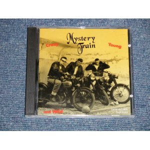 画像: MYSTERY TRAIN - WILD, YOUNG AND CRAZY (NEW) / 1995 GERMAN ORIGINAL "Brand New"  CD  