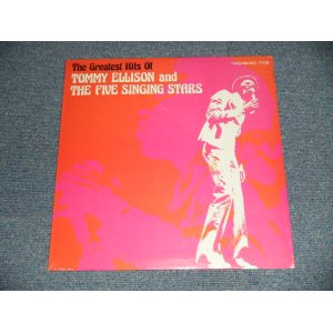 画像: TOMMY ELLISON and The FIVE SINGING STARS - THE GREATEST HITS OF  (SEALED) / US AMERICA REISSUE  "BRAND NEW SEALED"  LP 