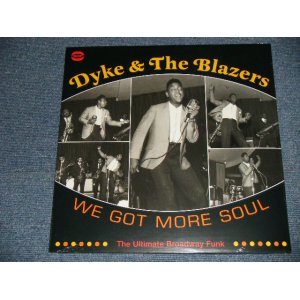 画像: DYKE & The BLAZERS - WE GOT MORE SOUL (SEALED ) / 2007 NETHERLAND  "BRAND NEW SEALED"  2-LP 