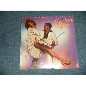 画像: FINISHED TOUCH - NEED TO KNOW YOU BETTER    (SEALED Cut out ) / 1978 US AMERICA ORIGINAL "BRAND NEW SEALED" LP 