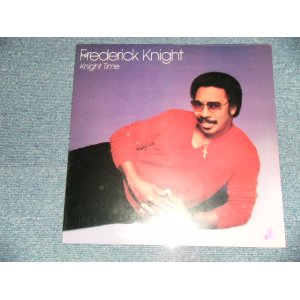 画像: FREDERICK KNIGHT - KNIGHT TIME  (SEALED BB ) / 1981 US AMERICA ORIGINAL "BRAND NEW SEALED" LP 