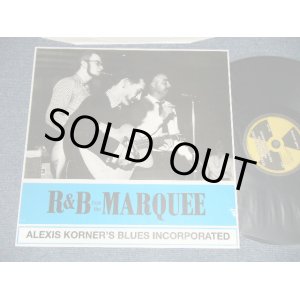 画像: ALEXIS KORNERS BLUES INCORPORATED   - R&B FROM THE MARQUEE (MINT-/MINT) / 2010 UK ENGLAND REISSUE "180 gram Heavy Weight" Used LP 